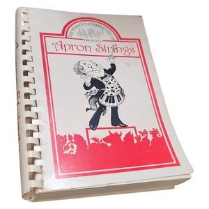 The Womens Committee of the Richmond Symphony Apron Strings Cookbook Spiral 1983